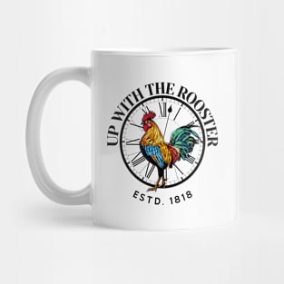 Up with the rooster Mug